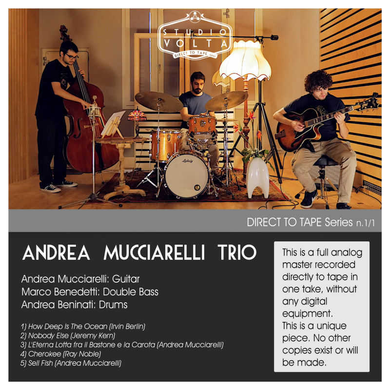 Andrea Mucciarelli Trio DIRECT TO TAPE Series